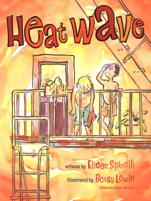 Title details for Heat Wave by Eileen Spinelli - Available